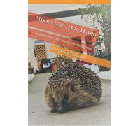 Stories from Hog Haven: Bedtime Tales for Tired Little Hedgehogs