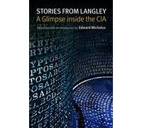 Stories from Langley: A Glimpse inside the CIA