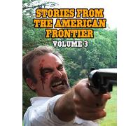 Stories from the American Frontier Volume 3