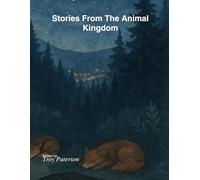 Stories From The Animal Kingdom