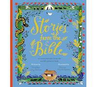 Stories from the Bible: 17 treasured tales from the world's greatest book