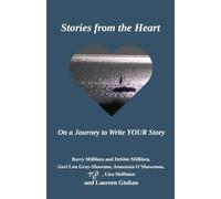 Stories from the Heart On a Journey to Write YOUR Story: Large Print
