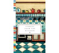 Stories from the Kitchen