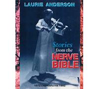 Stories from the Nerve Bible: A Retrospective:1972-1992