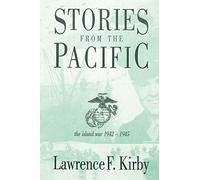 STORIES FROM THE PACIFIC: THE ISLAND WAR 1942-1945