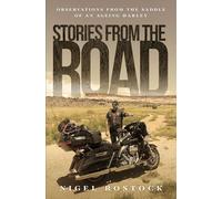 Stories from the Road: Observations from the Saddle of an Ageing Harley