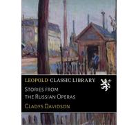 Stories from the Russian Operas