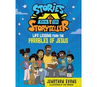 Stories from the Storyteller for Kids: Life Lessons from the Parables of Jesus