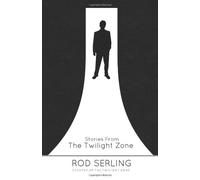 Stories from the Twilight Zone: Written by Rod Serling, 2013 Edition, Publisher: CreateSpace Independent Publishing [Paperback]