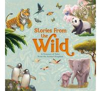 Stories From The Wild (My First Treasury)