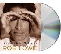 [Stories I Only Tell My Friends] [By: Lowe, Rob] [April, 2011]