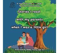 Stories I read with my parents when I was a little girl: A read, write and colour book (Read, write and colour together)