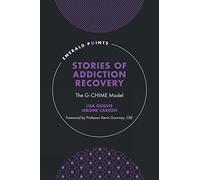 Stories of Addiction Recovery: The G-CHIME Model (Emerald Points)