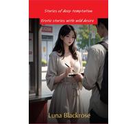 Stories of deep temptation: Erotic stories with wild desire