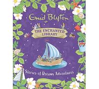 Stories of Dreamy Adventures (The Enchanted Library)