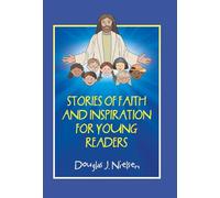 Stories of Faith and Inspiration for Young Readers