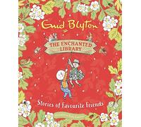 The Enchanted Library: Stories of Favourite Friends