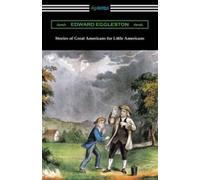 Stories of Great Americans for Little Americans