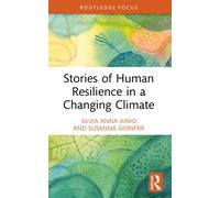 Stories of Human Resilience in a Changing Climate