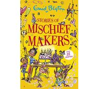 Stories of Mischief Makers: Over 25 stories (Bumper Short Story Collections)