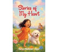 Stories of My Heart: Love, Laughter, and Memories