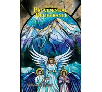 Stories of Providential Deliverance