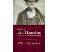 Stories of Red Hanrahan: with The Secret Rose and Rosa Alchemica (Dover Literature: Short Stories)