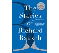 Stories Of Richard Bausch