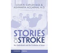 Stories of Stroke: Key Individuals and the Evolution of Ideas