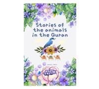 Stories of the Animals in the Quran