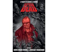 Stories of the Dead: A Tribute to George A. Romero