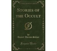 Stories of the Occult (Classic Reprint)