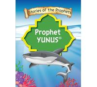 Stories Of The Prophet - Prophet Yunus عَلَیهِ السَّلام