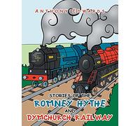 Stories of the Romney Hythe and Dymchurch Railway
