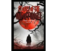 Stories of the Unfortunate: Inspired by True Stories: 1