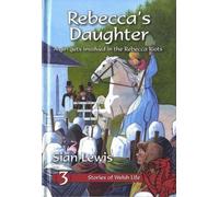 Stories of Welsh Life: Rebecca's Daughter