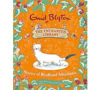 Stories of Woodland Adventures (The Enchanted Library)