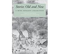 Stories Old and New: A Ming Dynasty Collection