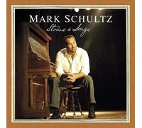 Stories & Songs by Mark Schultz