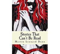 Stories That Can't Be Read: Volume 1 (Stories of The Circle)
