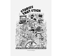 STORIES THAT STICK: Why We Remember Some Experiences and Forget Others