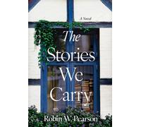 Stories We Carry : A Contemporary Southern Novel Set in a North Carolina Bookstore