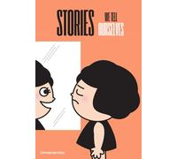 Stories We Tell Ourselves