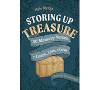 Storing Up Treasure: 30 Memory Verses to Learn, Live, and Love (Family Devotional) (An Interactive Family Devotional for Kids Ages 6-12 with Fun Activities to Help Them Memorize and Apply the Bible)