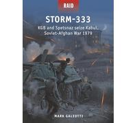 Storm-333 – KGB and Spetsnaz seize Kabul, Soviet-Afghan War 1979: 54 (Raid) – Osprey Publishing