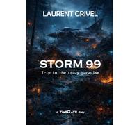 STORM 99 - Trip to the crazy paradise: a TimeCave Story