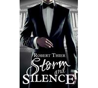 Storm and Silence: Volume 1 (Storm and Silence Saga)