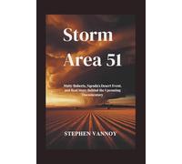 Storm Area 51: Matty Roberts, Nevada's Desert Event, and Real Story Behind the Upcoming Documentary