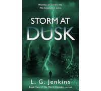 Storm at Dusk: the thrilling sequel to the new YA dystopian fantasy series (The Merit-Hunters Series)