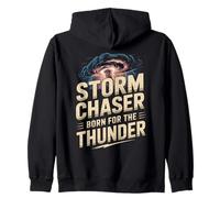 Storm Chaser Born For The Thunder Severe Weather Zip Hoodie